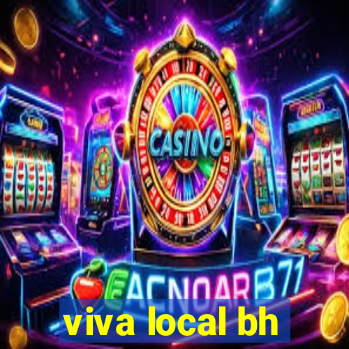 viva local bh