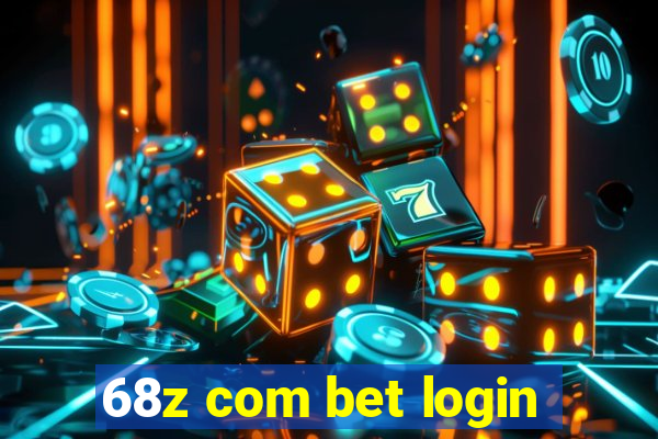 68z com bet login