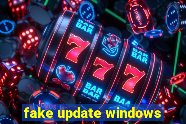 fake update windows