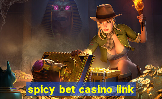 spicy bet casino link