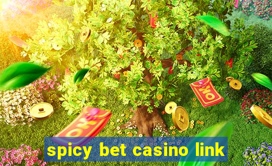spicy bet casino link