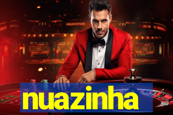 nuazinha