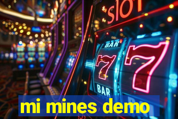 mi mines demo