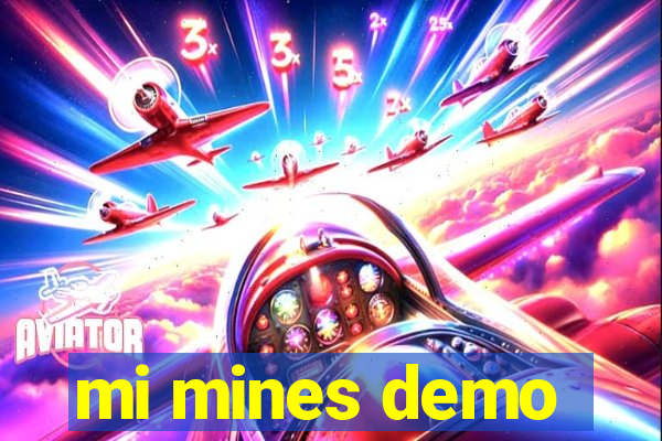 mi mines demo