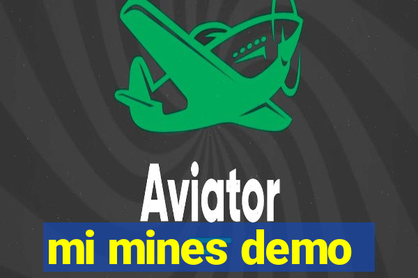 mi mines demo