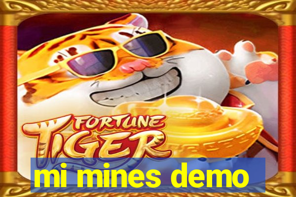 mi mines demo