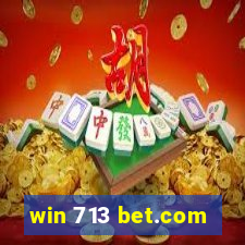 win 713 bet.com