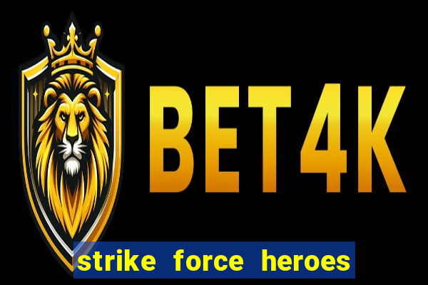 strike force heroes 2 hacked