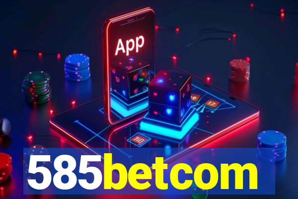 585betcom