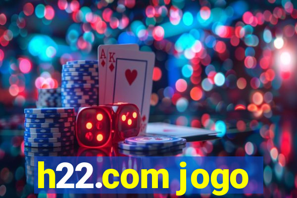 h22.com jogo