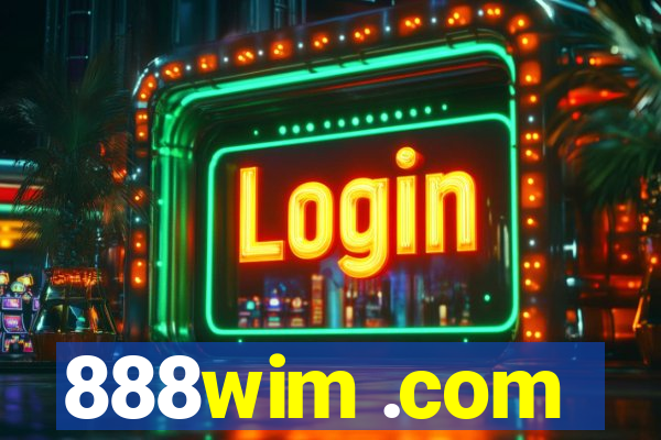 888wim .com
