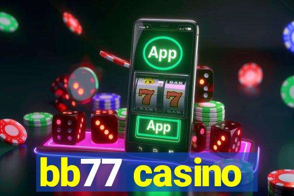 bb77 casino