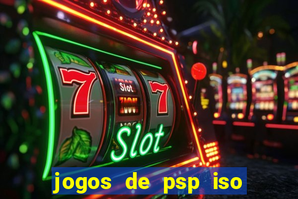 jogos de psp iso pt br