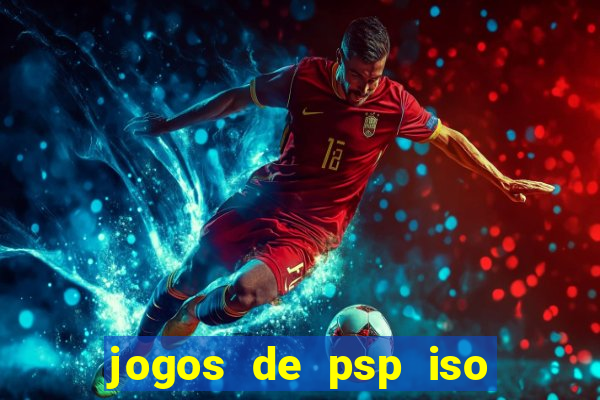 jogos de psp iso pt br