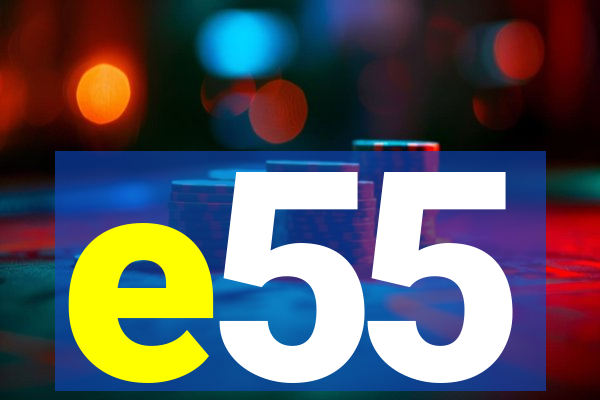 e55