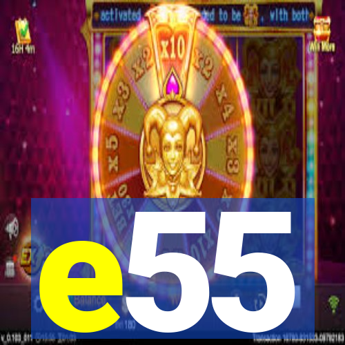 e55