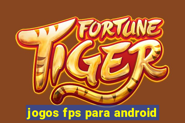 jogos fps para android