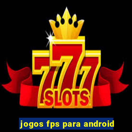 jogos fps para android