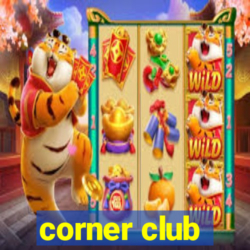 corner club