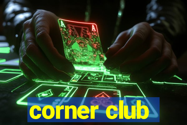 corner club