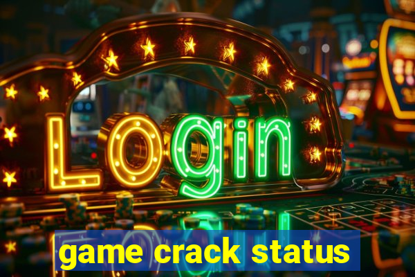 game crack status