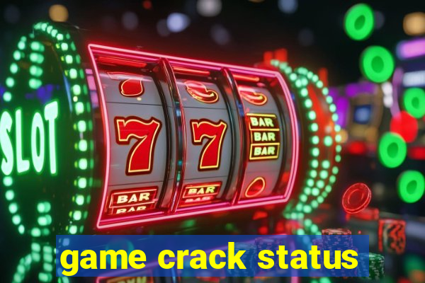 game crack status