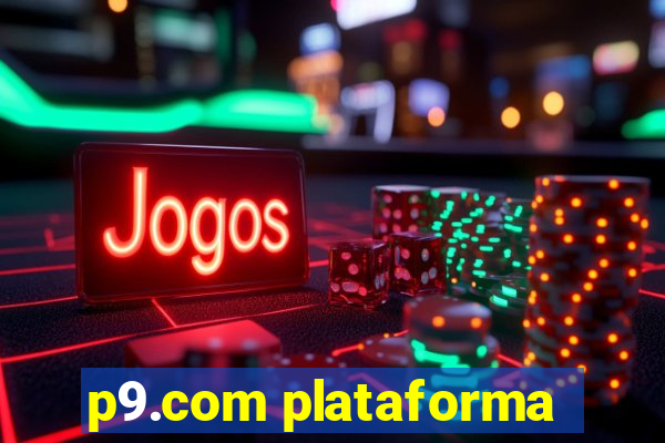 p9.com plataforma