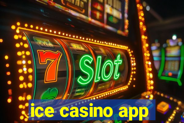 ice casino app