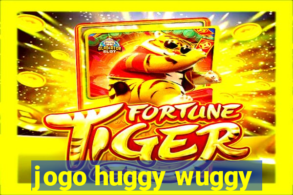 jogo huggy wuggy