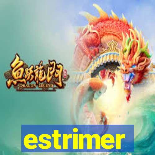 estrimer