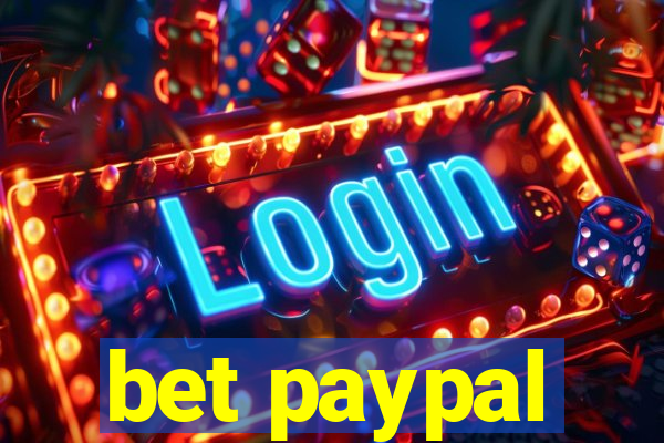 bet paypal