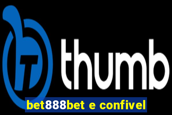 bet888bet e confivel