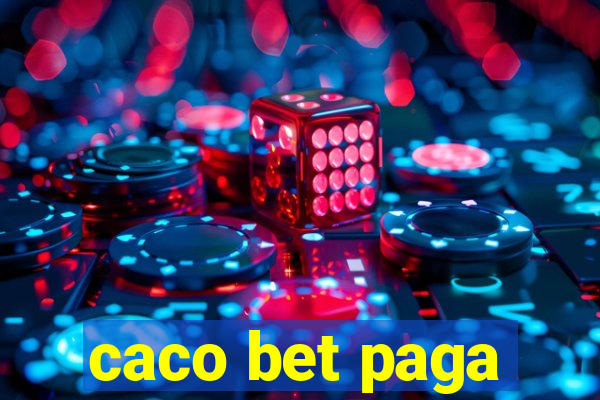 caco bet paga