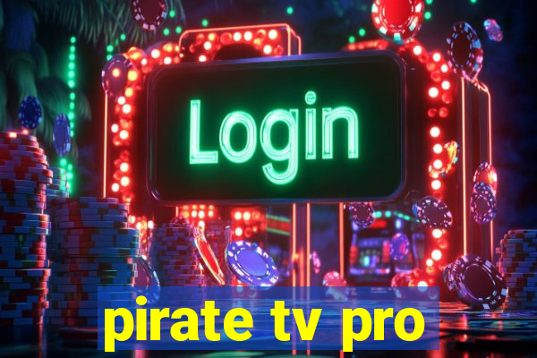 pirate tv pro