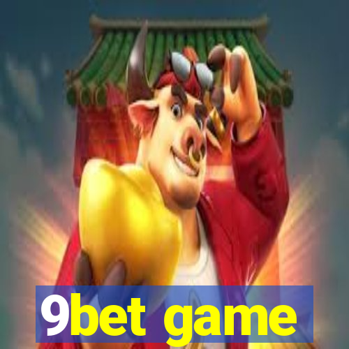 9bet game