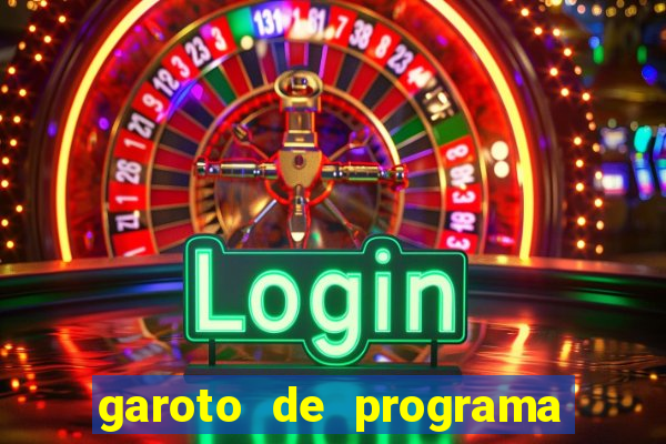 garoto de programa na zona leste