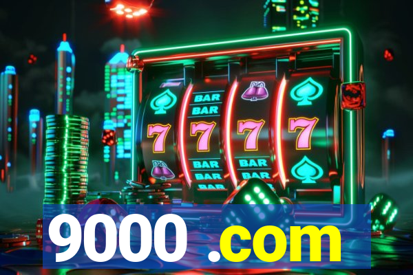 9000 .com