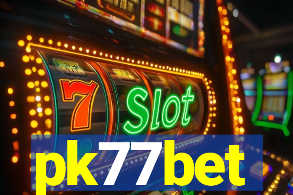 pk77bet