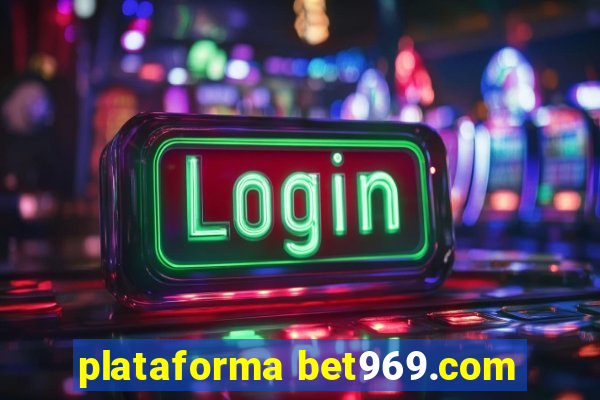 plataforma bet969.com
