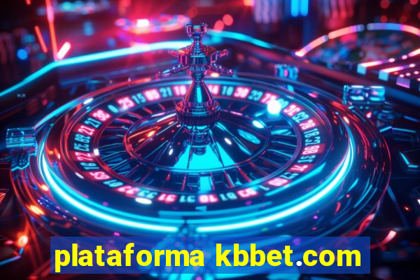 plataforma kbbet.com