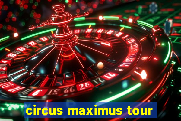 circus maximus tour