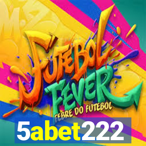 5abet222