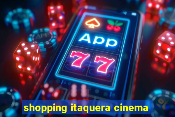 shopping itaquera cinema