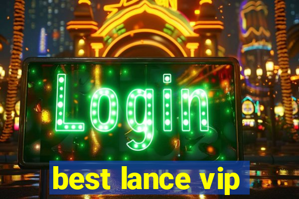 best lance vip