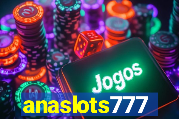 anaslots777