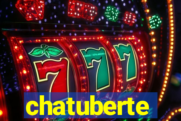 chatuberte