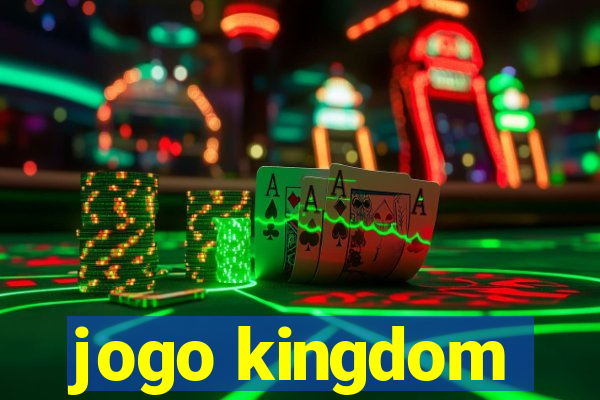 jogo kingdom