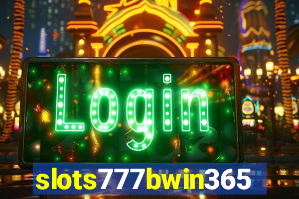 slots777bwin365