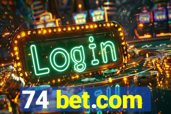 74 bet.com