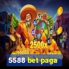 5588 bet paga